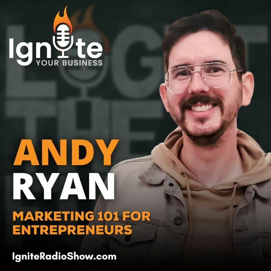 Andy Ryan – Marketing 101 for Entrepreneurs